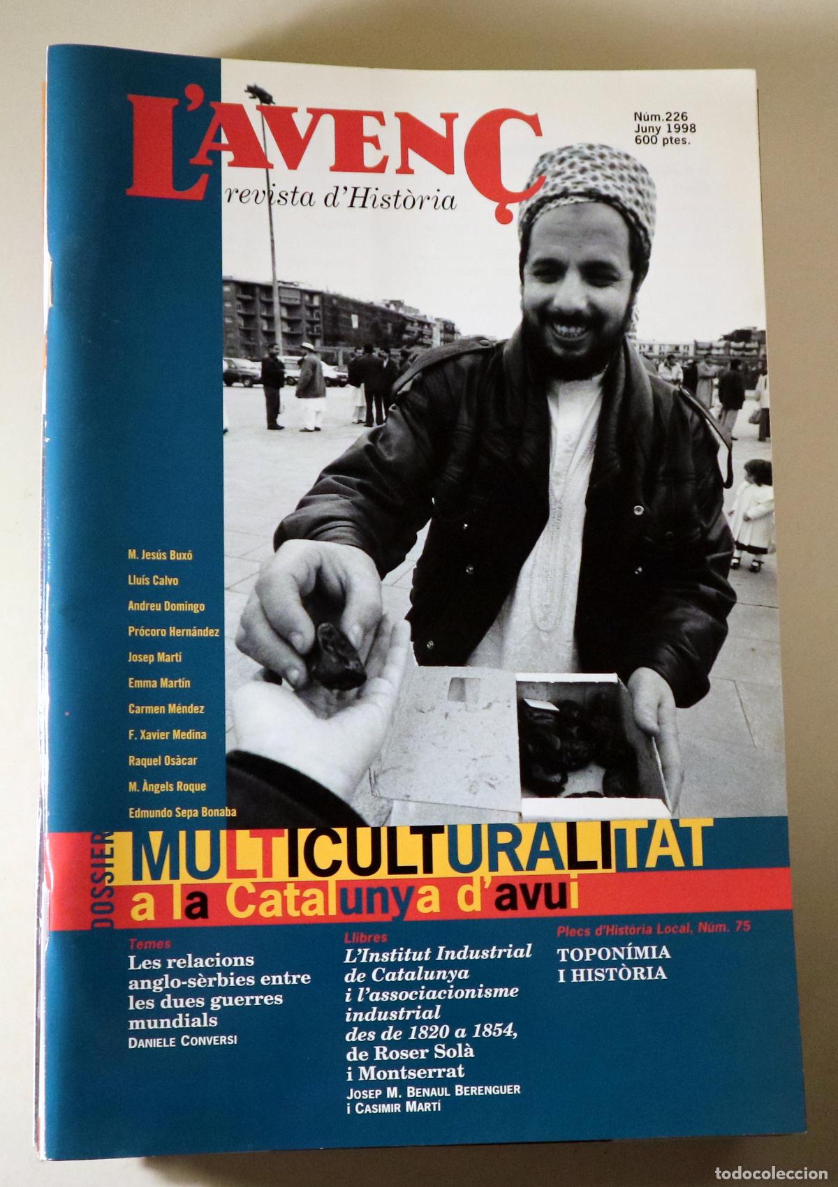 Libros: L'AVEN&Ccedil; N&ordm; 226: Multiculturalitat a la Catalunya d'avui - Barcelona 1998 - Il&middot;lustrat