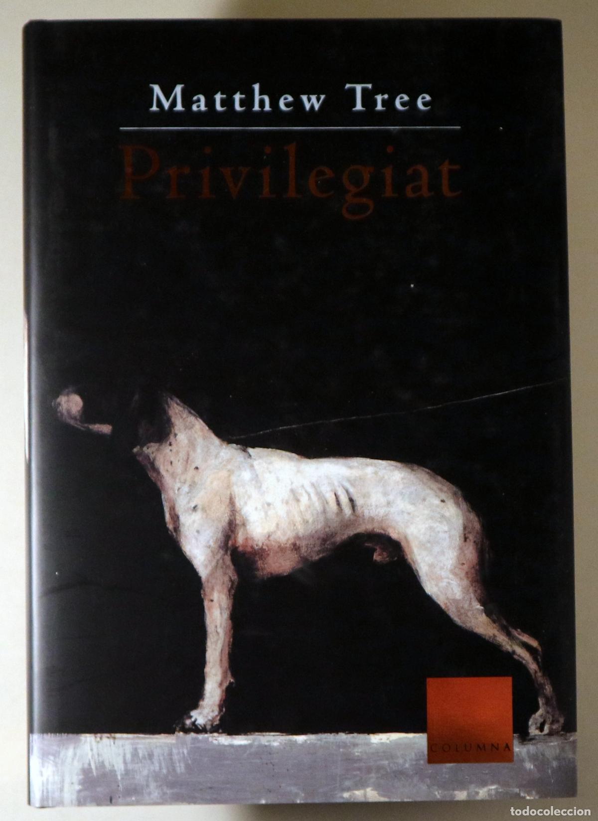 Libros: TREE, Matthew - PRIVILEGIAT - Barcelona 2001 - 1a edici&oacute;