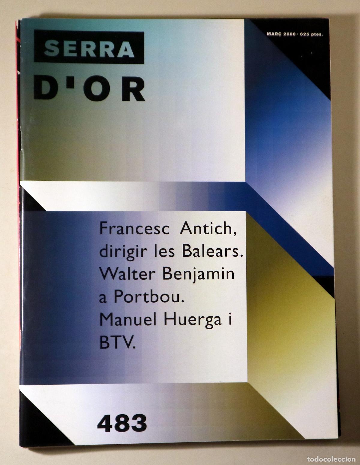 Libros: (Benjamin, Walter - Antich, Francesc) - SERRA D'OR N&ordm; 483 - Barcelona 2000 - Il&middot;lustrat