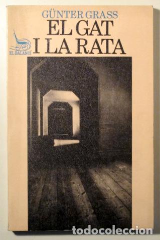 Livros em segunda m&atilde;o: GRASS, G&uuml;nter - EL GAT I LA RATA - Barcelona 1968 - 1&ordf; edici&oacute; en catal&agrave;