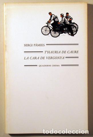 Livros em segunda m&atilde;o: P&Agrave;MIES, Sergi - T'HAURIA DE CAURE LA CARA DE VERGONYA - Barcelona 1986 - 1&ordf; edici&oacute;