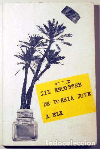 Livros em segunda m&atilde;o: III ENCONTRE DE POESIA JOVE A ELX - Barcelona 1983