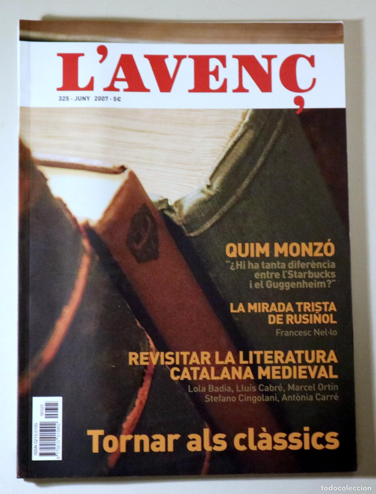 Libros: (Monz&oacute;, Quim - Rusi&ntilde;ol - Badia, Lola) - L'AVEN&Ccedil; N&ordm; 325: Tornar als cl&agrave;ssics - Barcelona 2007 - Il&middot;lu