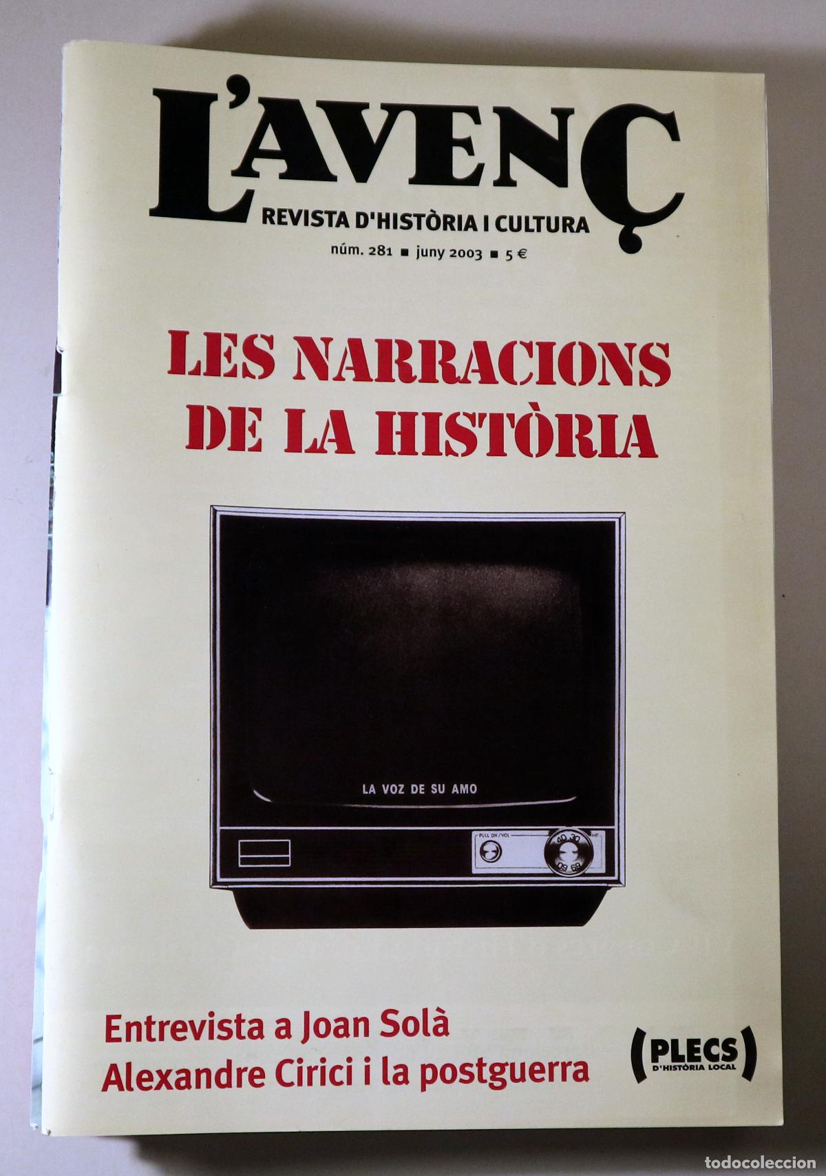 Libros: (Sol&agrave;, Joan - Cirici, Alexandre) - L'AVEN&Ccedil; N&ordm; 281: Les narracions de la Hist&ograve;ria - Barcelona 2003 -