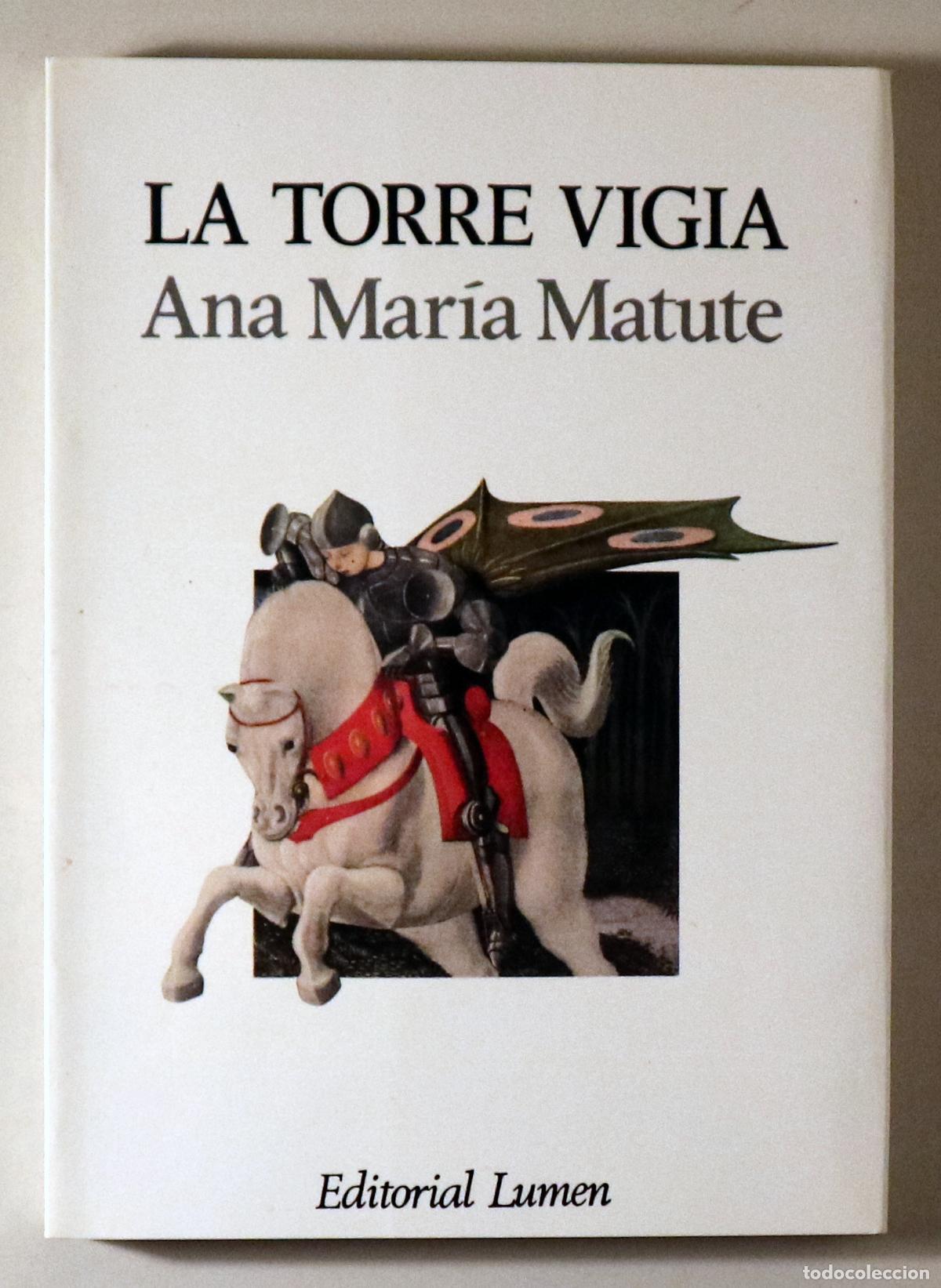 Libros: MATUTE, Ana Mar&iacute;a - LA TORRE VIGIA - Barcelona 1986