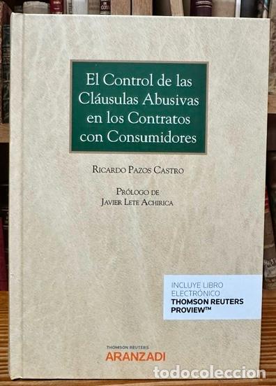 Libros: EL CONTROL DE LAS CLAUSULAS ABUSIVAS EN LOS CONTRATOS CON CONSUMIDORES - PAZOS CASTRO, Ricardo