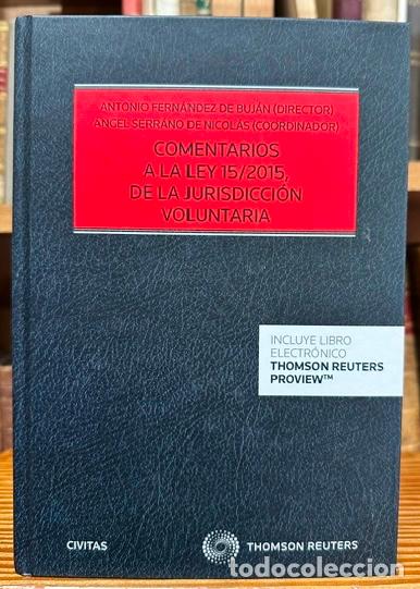 Libros: COMENTARIOS A LA LEY 15/2015, DE LA JURISDICCION VOLUNTARIA - FERNANDEZ DE BUJAN Y FERNANDEZ, Antoni