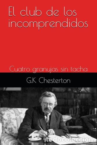 books: El club de los incomprendidos: Cuatro granujas sin tacha (Sp - G.K Chesterton