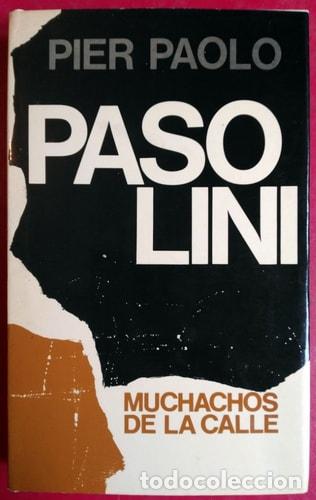 books: Muchachos de la calle novela - Pier Paolo Pasolini - Pier Paolo Pasolini