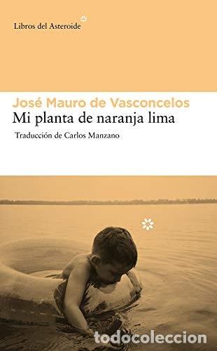 Livros em segunda m&atilde;o: Mi planta de naranja lima - Jos&eacute; Mauro de Vasconcelos - Jos&eacute; Mauro de Vasconcelos