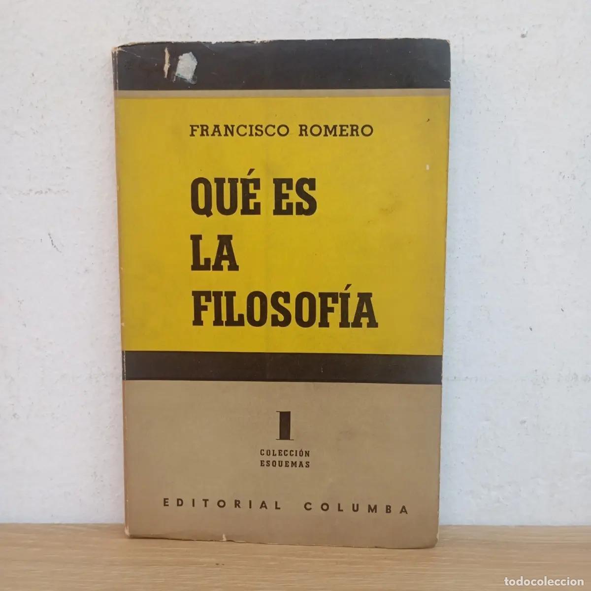 Libros: Qu&eacute; es la filosof&iacute;a - Francisco Romero - Francisco Romero