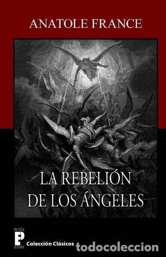 Libros: La Rebelion de Los Angeles - Anatole France - Anatole France