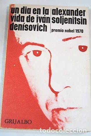 Libros: Un d&iacute;a en la vida de Iv&aacute;n Den&iacute;sovich - Alexander.- SOLJENITS - Alexander.- SOLJENITSIN
