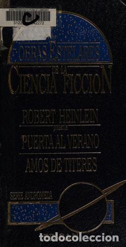 B&uuml;cher: Robert Heinlein presenta Puerta al verano - Robert Anson Hei - Robert Anson Heinlein
