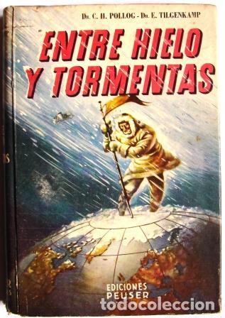 Livres: ENTRE HIELO Y TORMENTAS - POLLOG, C. H.- TILGENKAMP, E. - POLLOG, C. H.- TILGENKAMP, E.