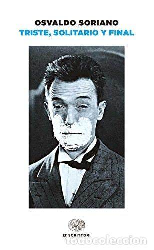 Livres: Triste, solitario y final - Osvaldo Soriano - Osvaldo Soriano