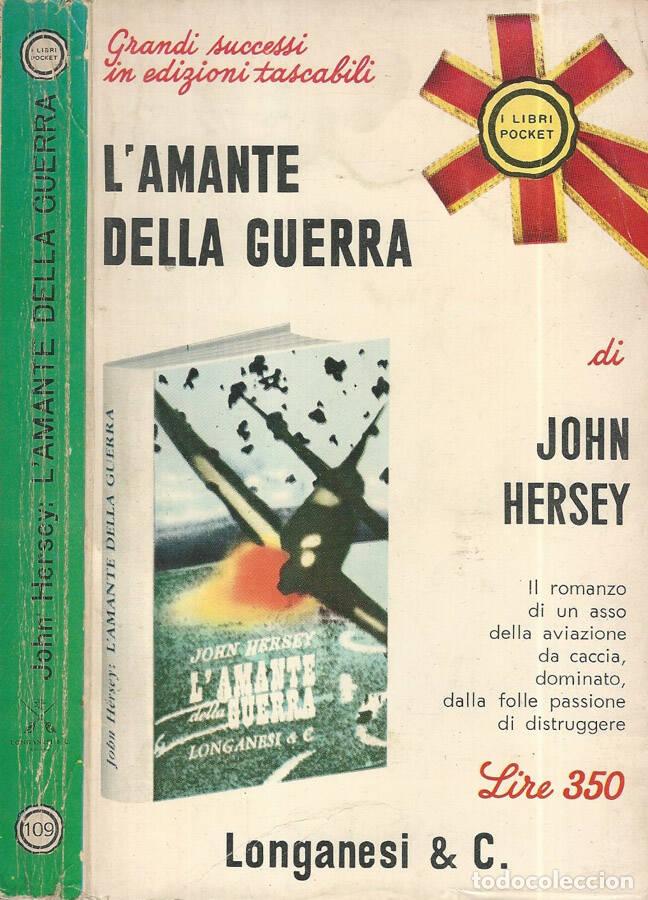 Libros: L'amante della guerra - John Hersey - John Hersey