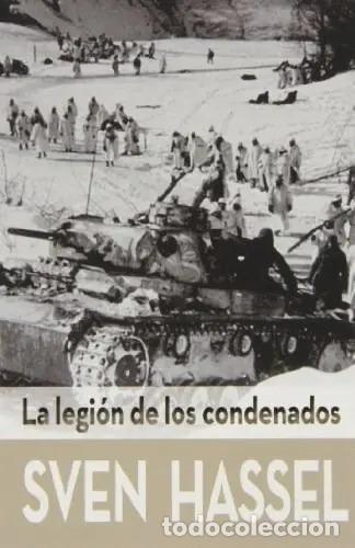 Libros: La Legi&oacute;n de los condenados - Sven Hassel - Sven Hassel