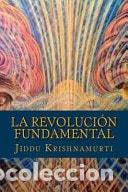 Livros em segunda m&atilde;o: La Revoluci&oacute;n Fundamental - J. Krishnamurti - J. Krishnamurti