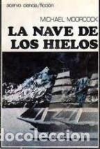 Livros em segunda m&atilde;o: La Nave de los Hielos - Michael Moorcock - Michael Moorcock