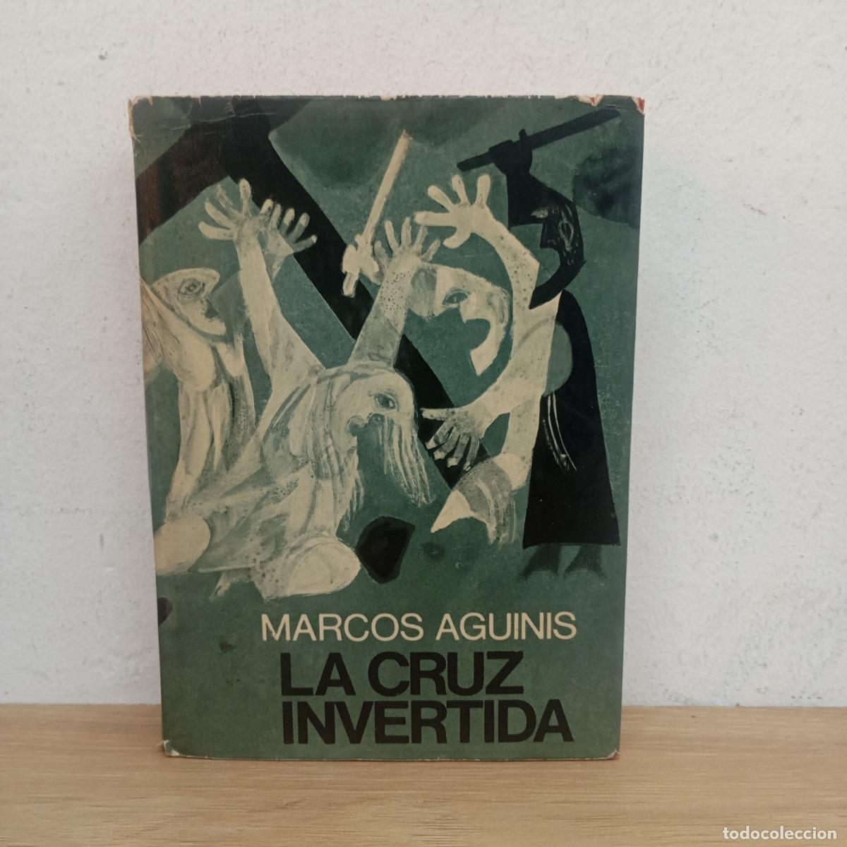 Libros: La cruz invertida - Marcos Aguinis - Marcos Aguinis