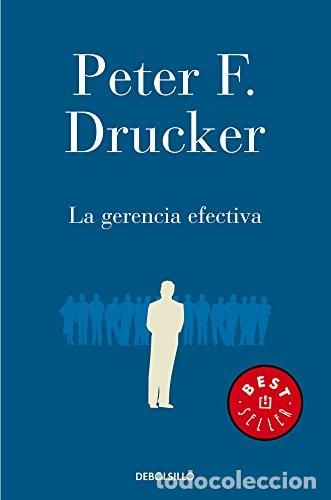 Livres: La gerencia efectiva - Peter Ferdinand Drucker - Peter Ferdinand Drucker