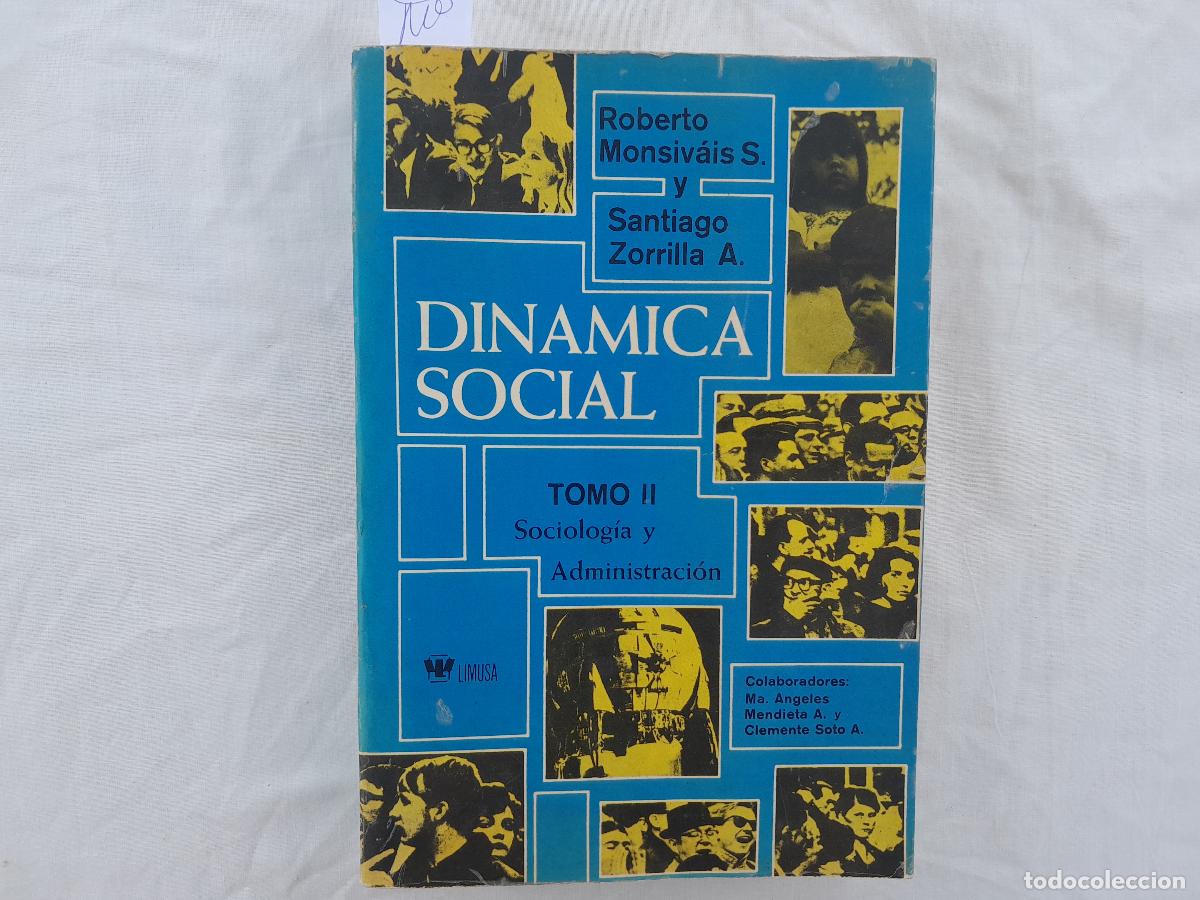 Livres: Dinamica Social Tomo II. Sociolog&iacute;a y Administraci&oacute;n. - Mons - Monsiv&aacute;is S, Roberto y Santiato Zorri