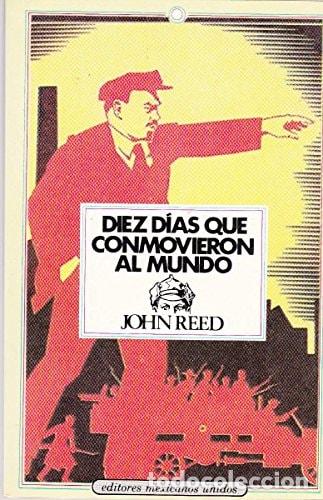 Livres: Diez d&iacute;as que conmovieron al mundo - John Reed - John Reed