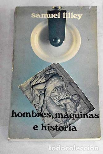 Livros em segunda m&atilde;o: Hombres, m&aacute;quinas e historia - Samuel Lilley