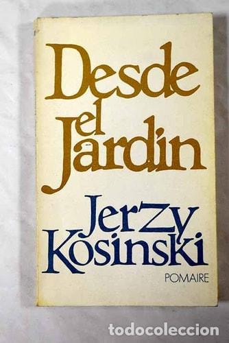 Livros em segunda m&atilde;o: Desde el jard&iacute;n - Jerzy Kosinski - Jerzy Kosinski