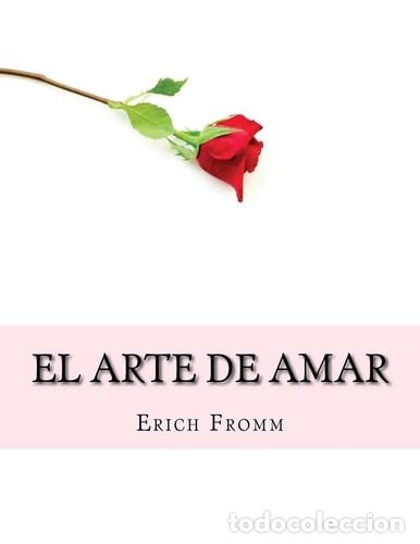 Livres: El Arte de Amar - Erich Fromm - Erich Fromm