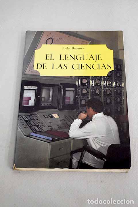 Libros: El lenguaje de las ciencias - Brajnovic, Luka - Foto 1