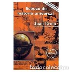 Libros: Esbozo de historia universal - Juan Brom - Foto 1