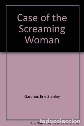 Livros em segunda m&atilde;o: Case of the Screaming Woman - Erle Stanley Gardner
