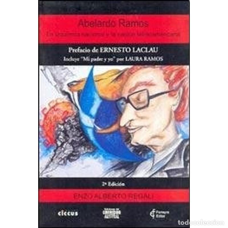 Livros em segunda m&atilde;o: Abelardo Ramos la izquierda nacional y la naci&oacute;n latinoameri - Enzo Alberto Regali, Ernesto Laclau