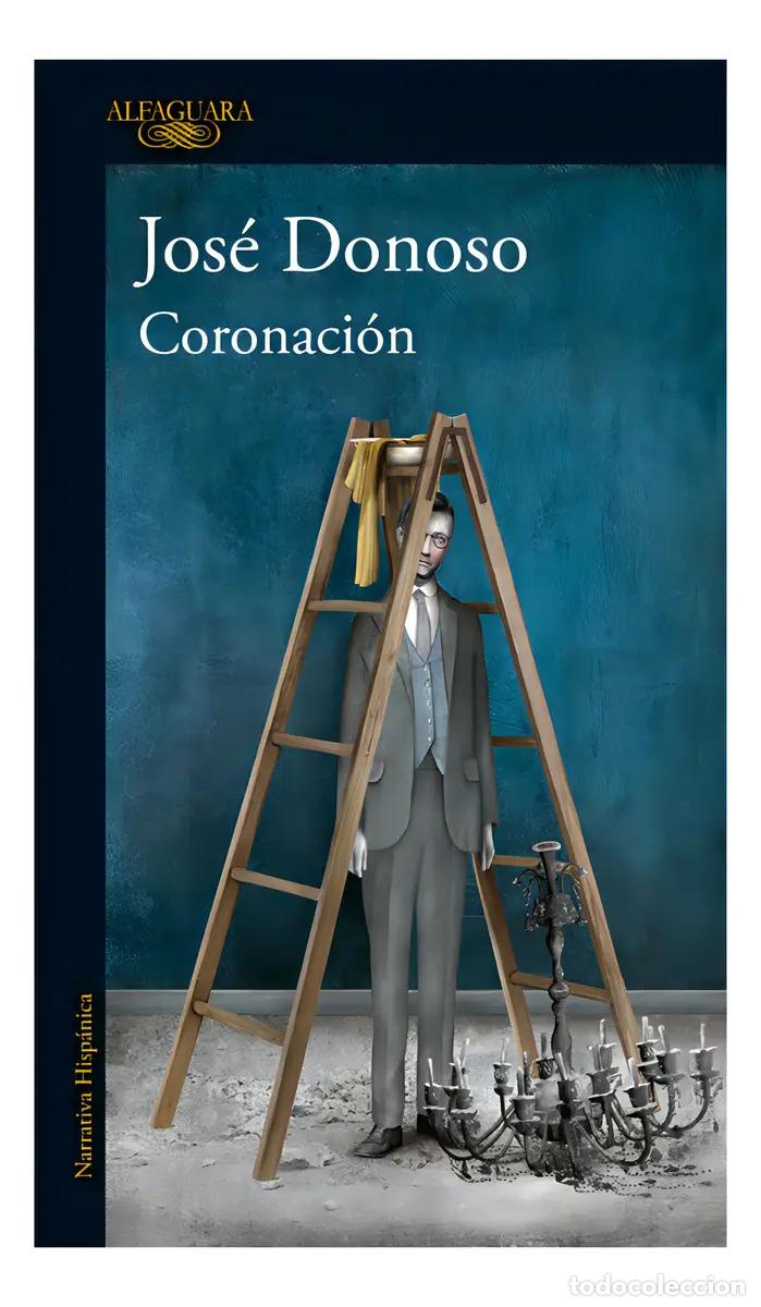 Livros em segunda m&atilde;o: Coronaci&oacute;n, De Donoso, Jos&eacute;. Editorial Alfaguara En Espa&ntilde;ol - Donoso, Jos&eacute;