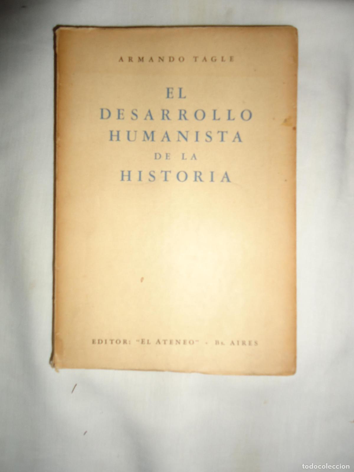 Livros em segunda m&atilde;o: EL DESARROLLO HUMANISTA DE LA HISTORIA - TAGLE, Armando