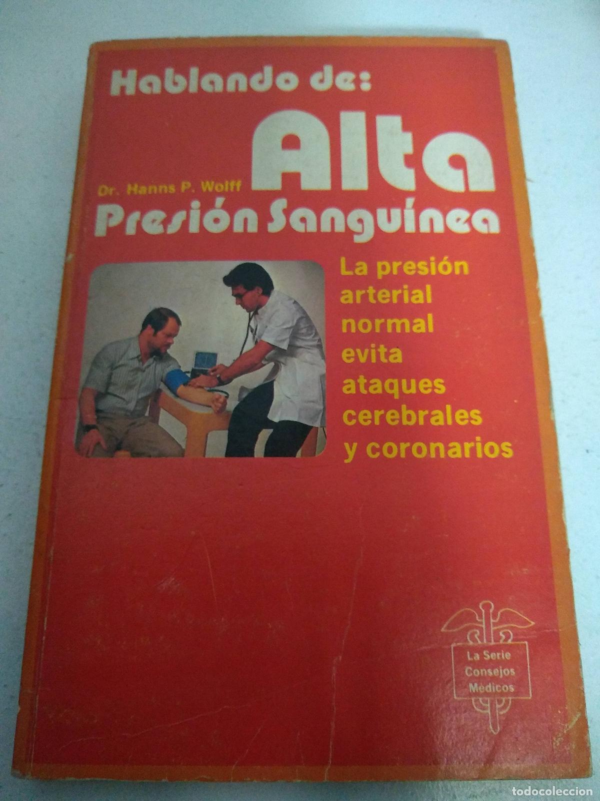 B&uuml;cher: Hablando de: alta presi&oacute;n sangu&iacute;nea - Hanns Wolff