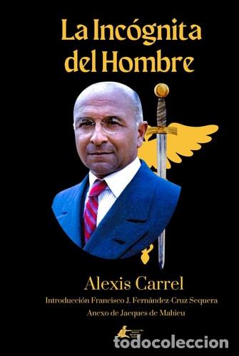 Libros: La inc&oacute;gnita del hombre - Alexis Carrel