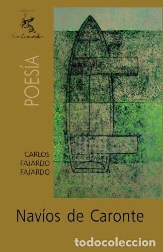 Libros: Nav&iacute;os de Caronte - Carlos Fajardo Fajardo