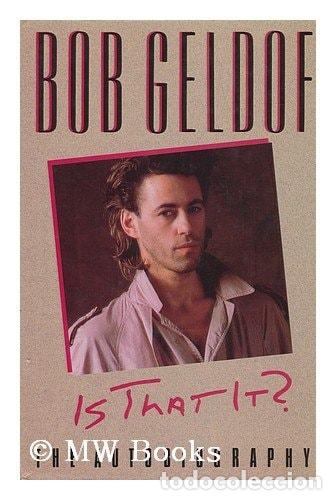Libros: Is that It? - Bob Geldof - Foto 1