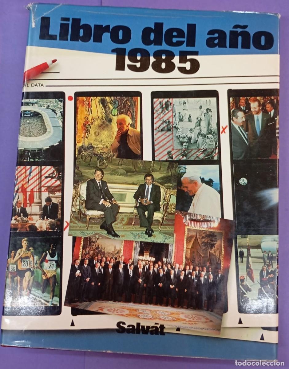 Libros: Libro del a&ntilde;o 1985 - Editorial SALVAT