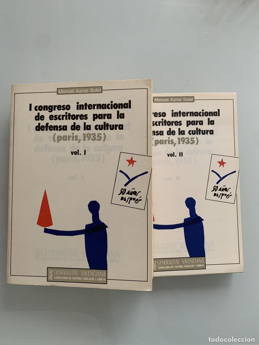 Libros: I CONGRESO INTERNACIONAL DE ESCRITORES PARA LA DEFENSA DE LA CULTURA (Par&iacute;s, 1935) 2 tomos - Manuel