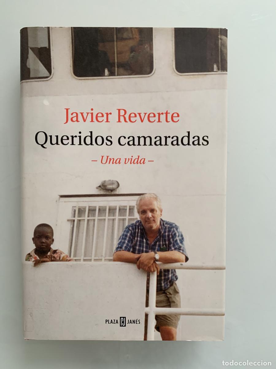 Libros: QUERIDOS CAMARADAS. Una vida - Javier Reverte