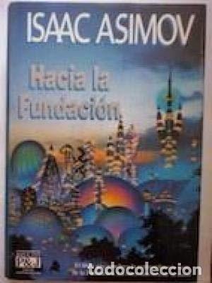 Libros: Hacia la fundaci&oacute;n - Isaac Asimov