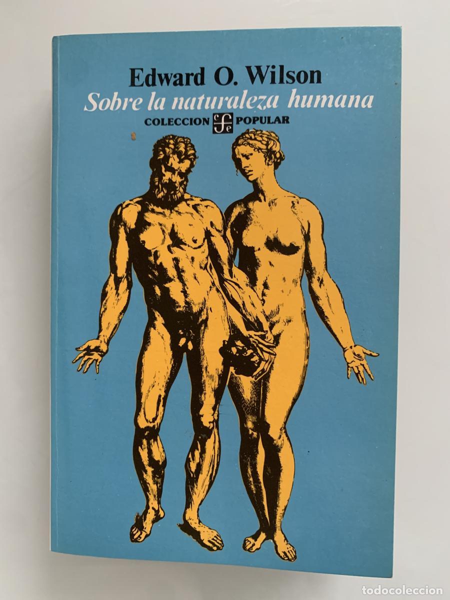 Libros: SOBRE LA NATURALEZA HUMANA - Edward O. Wilson