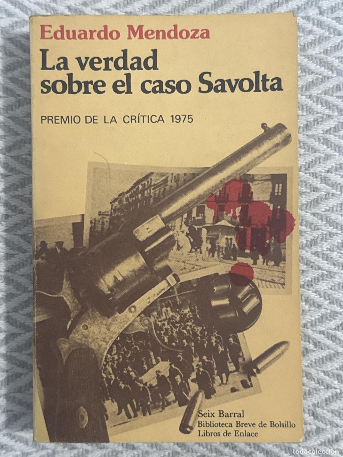 Libros: La verdad sobre el caso Savolta - Eduardo Mendoza