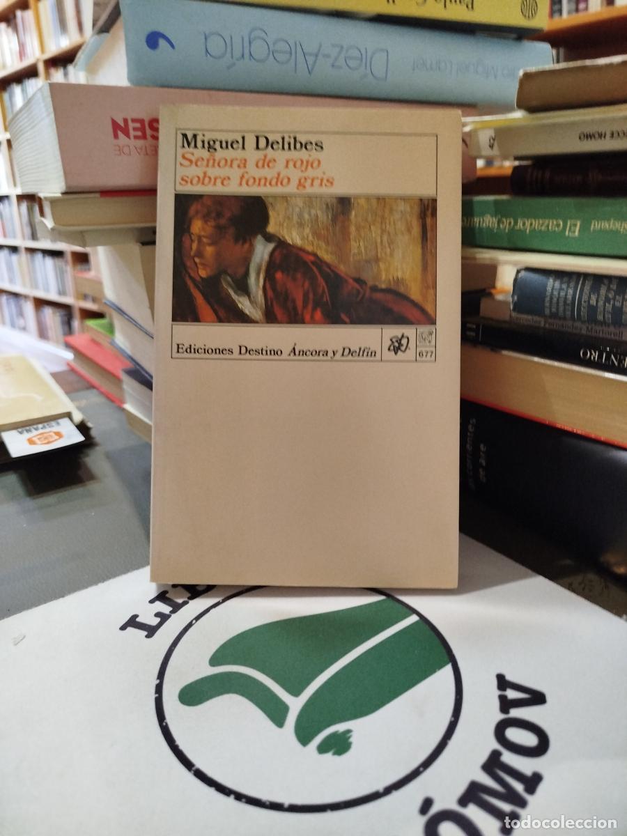 Libros: Se&ntilde;ora de rojo sobre fondo gris - Delibes, Miguel (1920-2010)