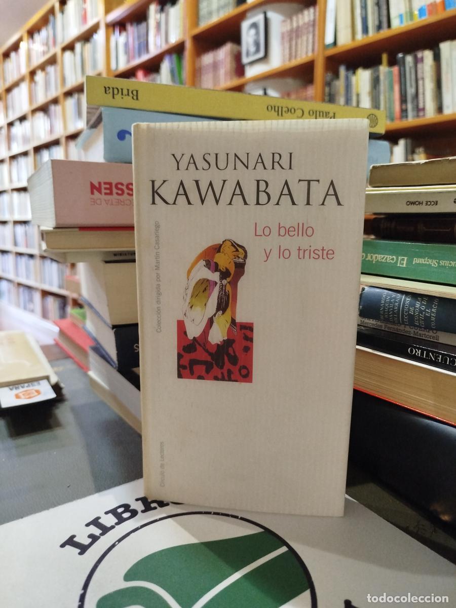Libros: Lo bello y lo triste - Kawabata, Yasunari (1899-1972)