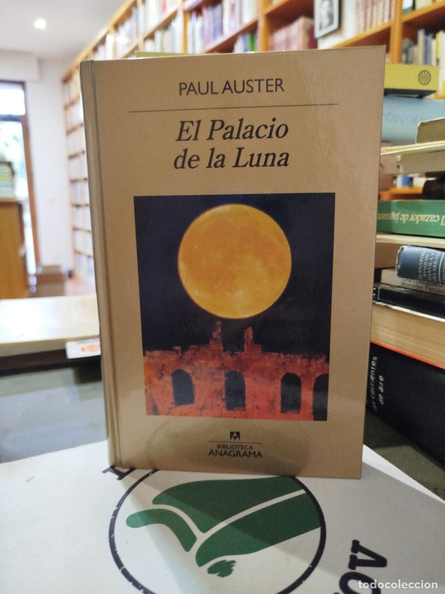 Libros: El palacio de la luna - Auster, Paul (1947-2024)